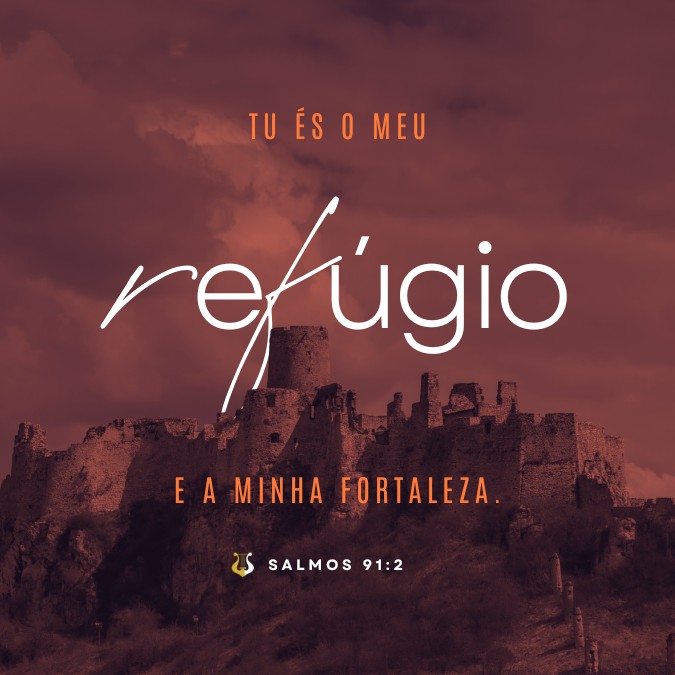 Frase Tu és o Meu Refúgio Salmo 91