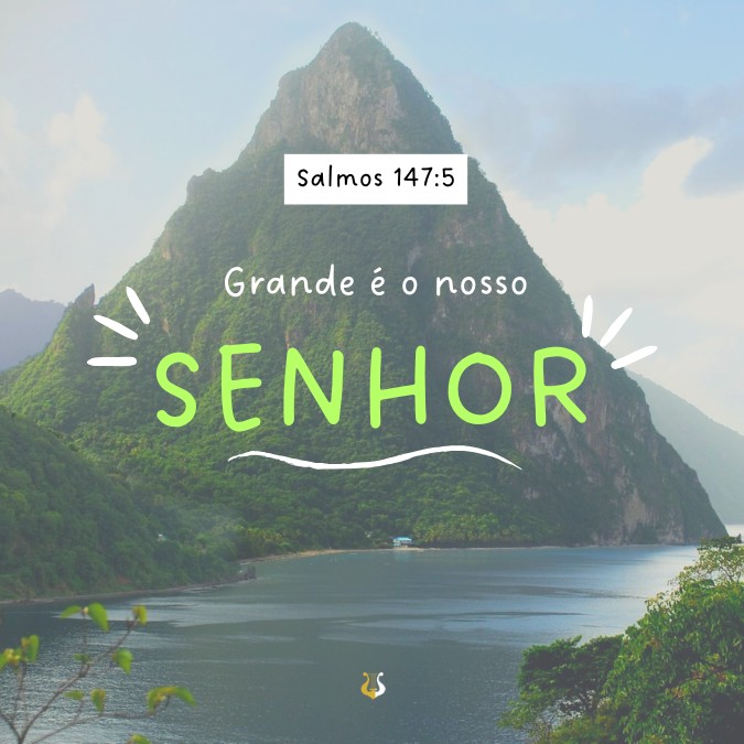 Frase no salmos 147 grande é o Senhor