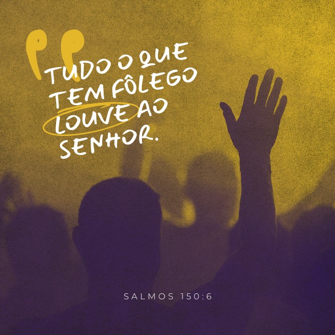Versículo Fôlego Louve ao Senhor Salmos 150