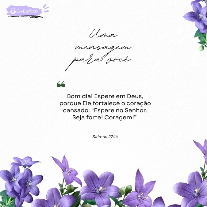 imagem com frase do salmo 27 bonita com flores lilas