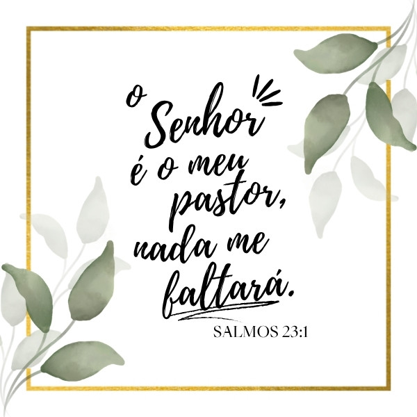 frase O Senhor é Meu Pastor e nada me faltará